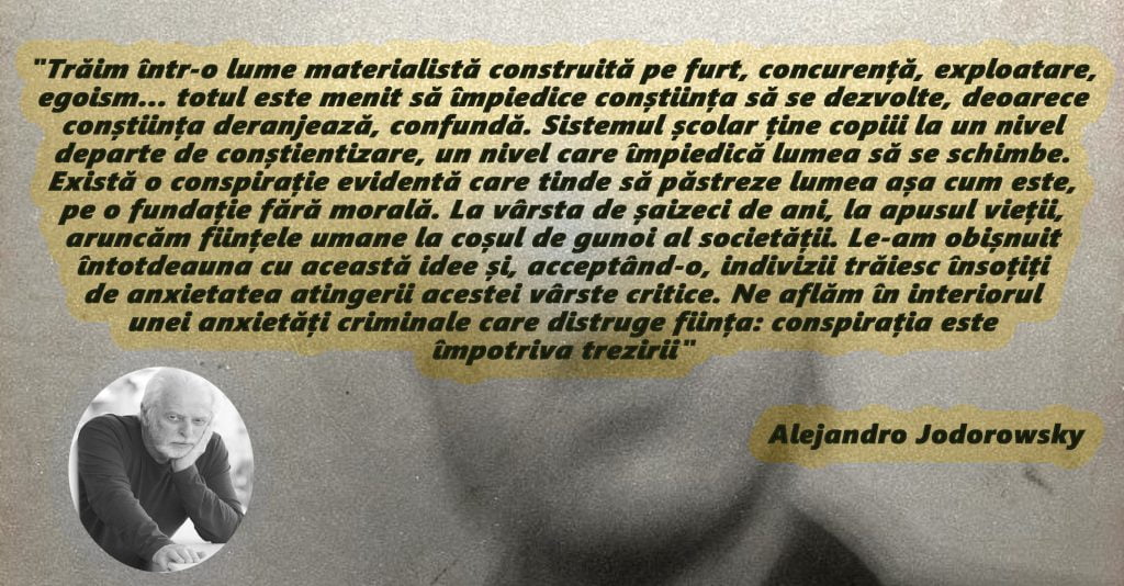 citat despre lumea in care traim de Alejandro Jodorowsky scaled