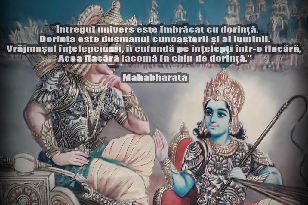 “Întregul univers este îmbrăcat cu dorință…”- Mahabharata